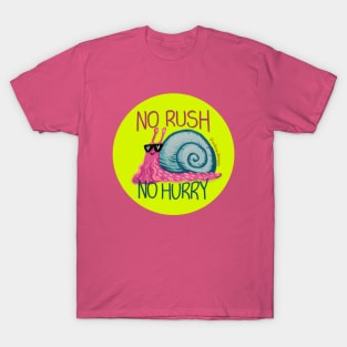 No Rush T-Shirt